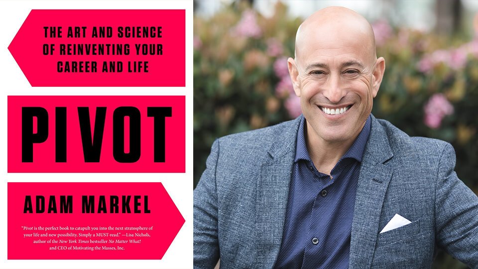 Adam Markel Business Baby Steps through his book Pivot