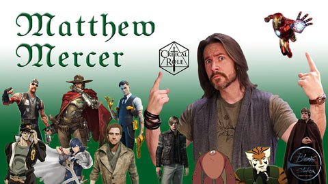 Banner of voice actor Matthew Mercer with characters