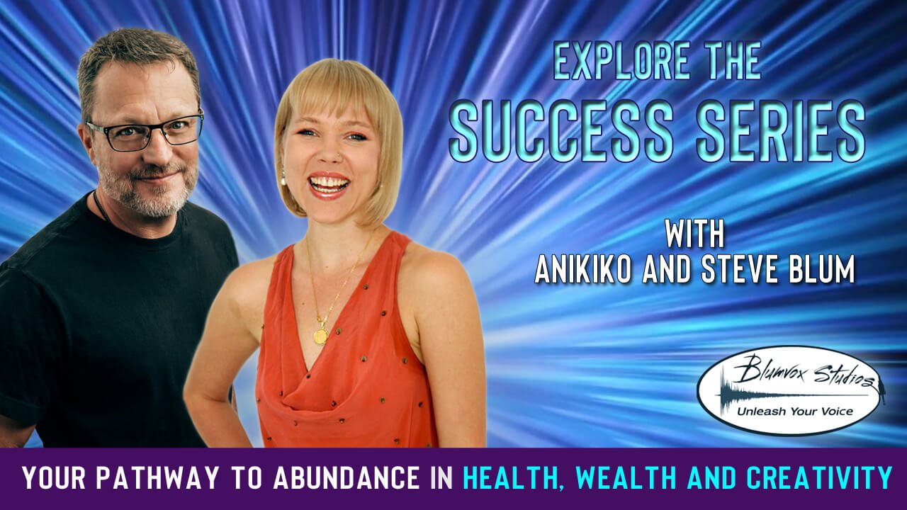Explore the Success Series with Steve Blum and Anikiko